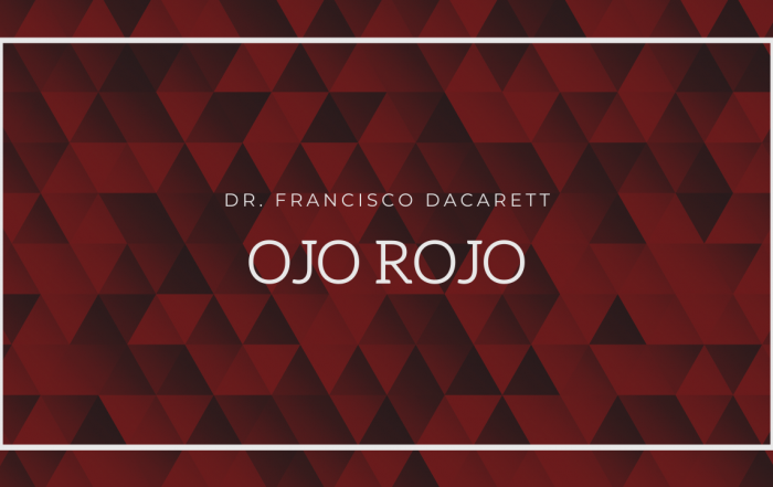 Dr. Dacarett - Ahí nos vidrios - Ep 9 - Ojo Rojo